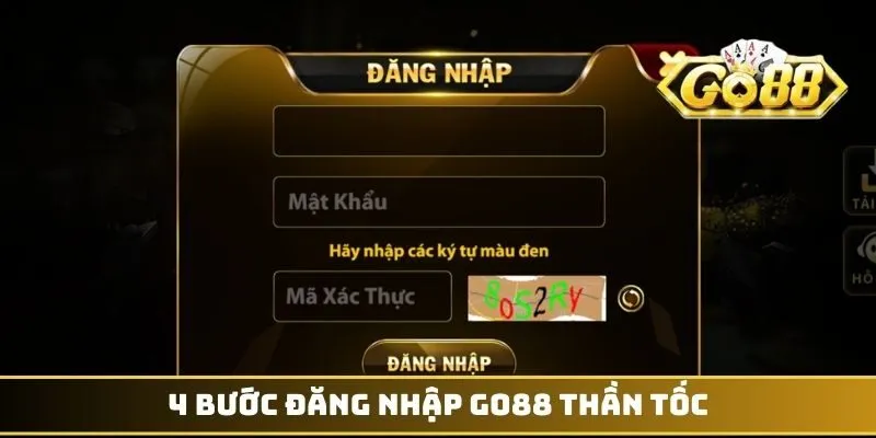 4 bước đăng nhập GO88 thần tốc