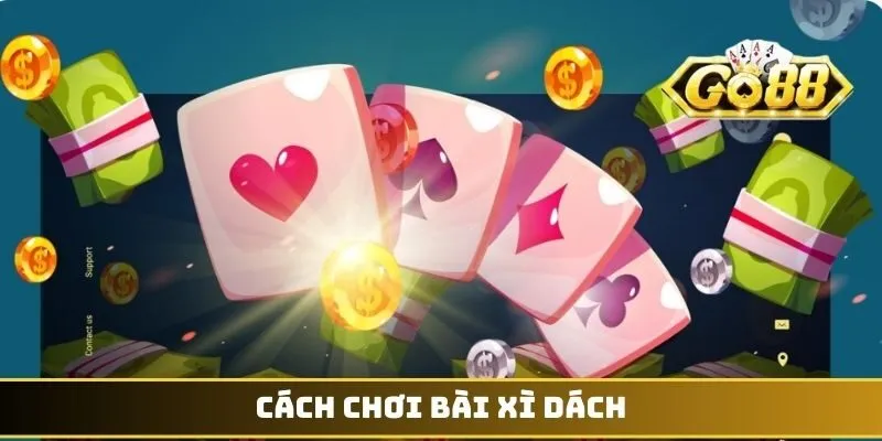 Cách chơi bài xì dách