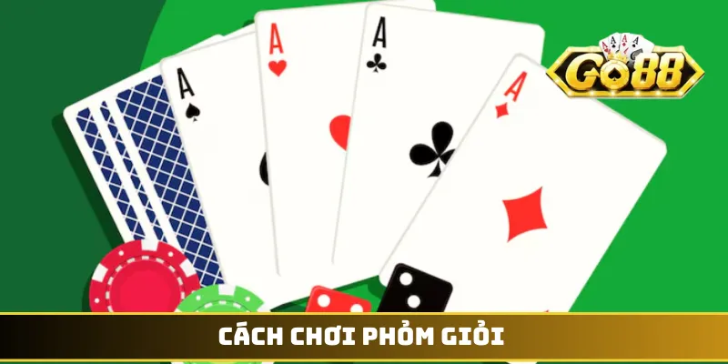 Cách chơi phỏm giỏi