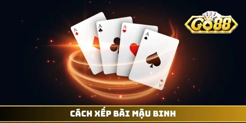 Cách xếp bài mậu binh