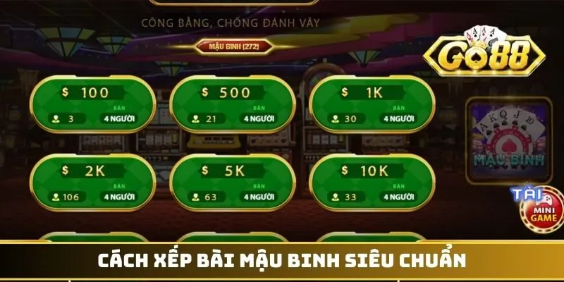 Cách xếp bài mậu binh siêu chuẩn