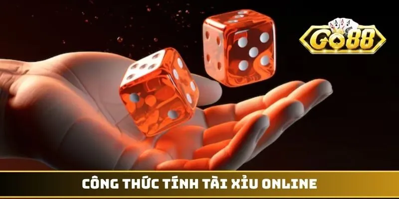 Công thức tính Tài Xỉu online