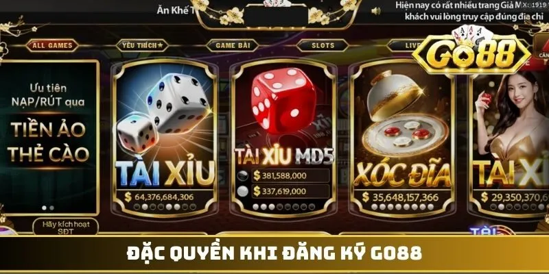 Đặc quyền khi đăng ký GO88