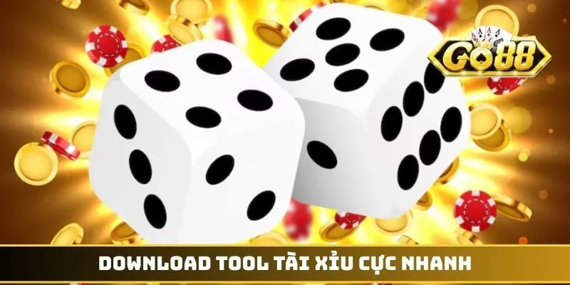 Download tool Tài Xỉu cực nhanh