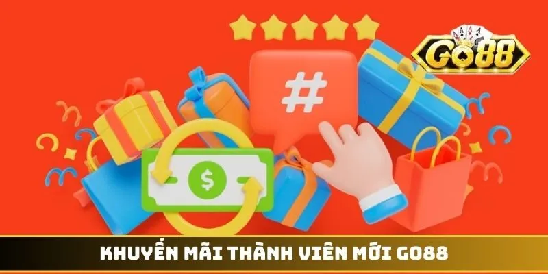 Khuyến mãi thành viên mới GO88