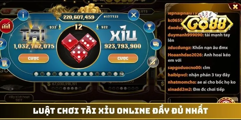 Luật chơi Tài Xỉu online đầy đủ nhất