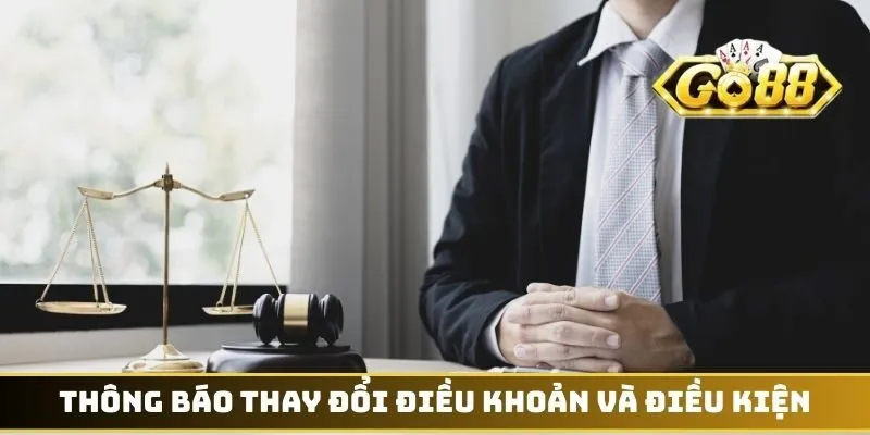 Thông báo thay đổi điều khoản và điều kiện