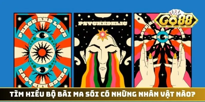 Tìm hiểu bộ bài ma sói có những nhân vật nào?