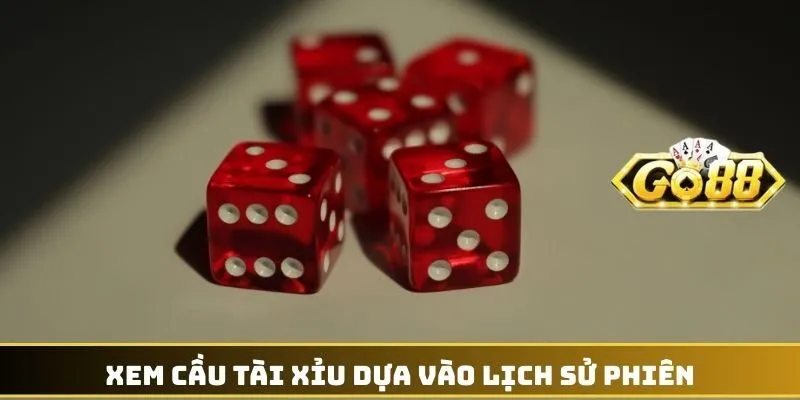 Xem cầu Tài Xỉu dựa vào lịch sử phiên